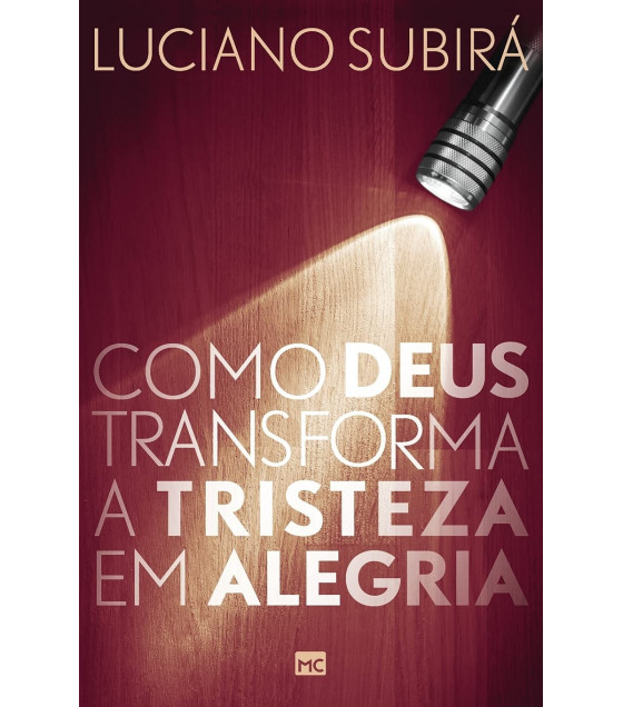 Livro Como Deus Transforma a Tristeza em Alegria - Luciano Subirá