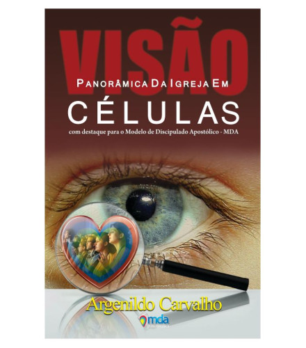 Livro Visão Panorâmica da Igreja em Células - Argenildo Carvalho