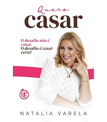 Livro Quero Casar - Natália Varela